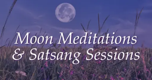 Moon Meditations & Satsang Subscription